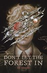 Don't Let the Forest In - CG Drews - 9781250895660