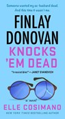 The Finlay Donovan Knocks 'Em Dead - Elle Cosimano - 9781250896407