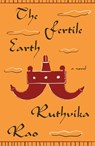 The Fertile Earth - Ruthvika Rao - 9781250899972