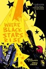 Where Black Stars Rise - Nadia Shammas ; Marie Enger - 9781250903952