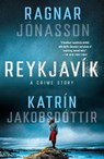 Reykjavik - Ragnar Jonasson ; Katrin Jakobsdottir - 9781250907356