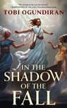In the Shadow of the Fall - Tobi Ogundiran - 9781250907967