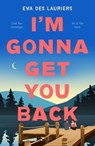 I'm Gonna Get You Back - Eva Des Lauriers - 9781250910561