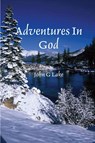 Adventures In God - John G Lake - 9781257815258