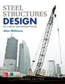 Steel Structures Design for Lateral and Vertical Forces, Second Edition - Alan Williams - 9781259588013