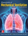Essentials of Mechanical Ventilation, Fourth Edition - Dean Hess ; Robert Kacmarek - 9781260026092