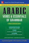 Arabic Verbs & Essentials of Grammar, Third Edition - Jane Wightwick ; Mahmoud Gaafar - 9781260030990