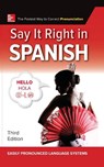 Say It Right in Spanish, Third Edition - NA EPLS - 9781260116304