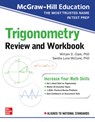McGraw-Hill Education Trigonometry Review and Workbook - William Clark ; Sandra Luna McCune - 9781260128925