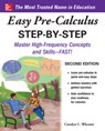 Easy Pre-Calculus Step-by-Step, Second Edition - Carolyn Wheater - 9781260135114