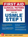 First Aid Clinical Pattern Recognition for the USMLE Step 1 - Asra R. Khan ; Joseph R. Geraghty - 9781260463781