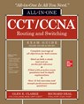 CCT/CCNA Routing and Switching All-in-One Exam Guide (Exams 100-490 & 200-301) - Glen Clarke ; Richard Deal - 9781260469776