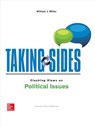 Taking Sides: Clashing Views on Political Issues - William Miller - 9781260494198