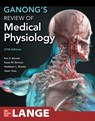 Ganong's Review of Medical Physiology - Kim Barrett ; Heddwen Brooks ; Susan Barman ; Jason Yuan - 9781264264315