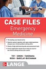 Case Files: Emergency Medicine, Fifth Edition - Eugene Toy ; Barry Simon ; Katrin Y. Takenaka ; Adam Rosh - 9781264268337