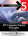 5 Steps to a 5: AP Computer Science Principles 2024 - Julie Schacht Sway - 9781265284220