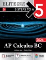 5 Steps to a 5: AP Calculus BC 2024 Elite Student Edition - William Ma ; Emily Pillar - 9781265341831