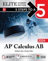 5 Steps to a 5: AP Calculus AB 2024 Elite Student Edition - William Ma ; Emily Pillar - 9781265352844