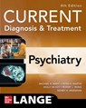 CURRENT Diagnosis & Treatment: Psychiatry - Michael Ebert ; Peter R. Martin ; Molly McVoy ; Robert J. Ronis - 9781265411091