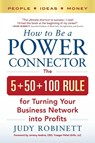 How to Be a Power Connector - Judy Robinett - 9781265617875
