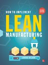 How to Implement Lean Manufacturing 2e (Pb) - Lonnie Wilson - 9781265832414