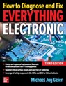 How to Diagnose and Fix Everything Electronic, Third Edition - Michael Geier - 9781265933920