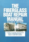 The Fiberglass Boat Repair Manual (Pb) - Allan H. Vaitses - 9781265940805