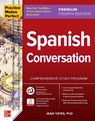 Practice Makes Perfect: Spanish Conversation, Premium Fourth Edition - Jean Yates - 9781266009037