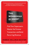 The Membership Economy (PB) - Robbie Kellman Baxter - 9781266057229