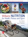 Williams' Nutrition for Health Fitness and Sport ISE - Melvin Williams ; Eric Rawson ; David Branch ; Tammy Stephenson - 9781266132148