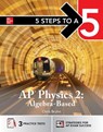 5 Steps to a 5: AP Physics 2 2026: AP Content Review + Practice Exams - Christopher Bruhn - 9781266712661
