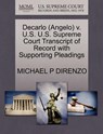 DeCarlo (Angelo) V. U.S. U.S. Supreme Court Transcript of Record with Supporting Pleadings - Michael P Direnzo - 9781270569374