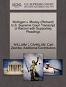 Michigan V. Mosley (Richard) U.S. Supreme Court Transcript of Record with Supporting Pleadings - William L Cahalan ; Carl Ziemba ; Additional Contributors - 9781270636571