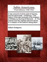 A New Account of Some Parts of Guinea, and the Slave-Trade: Containing I. the History of the Late Conquest of the Kingdom of Whidaw by the King of Dah - William Snelgrave - 9781275598690