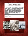 American Antiquities, and Discoveries in the West: Being an Exhibition of the Evidence That an Ancient Population of Partially Civilized Nations, Diff - Josiah Priest - 9781275635395