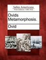 Ovids Metamorphosis. - Ovid - 9781275759435