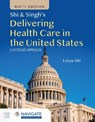 Shi & Singh's Delivering Health Care in the United States: A Systems Approach - Leiyu Shi - 9781284297904