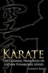 Karate: The Guiding Principles of Gichin Funakoshi sensei - Andrew Banks - 9781291489033