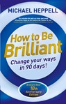 How to Be Brilliant - Michael Heppell - 9781292065205