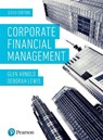 Corporate Financial Management - Glen Arnold ; Deborah Lewis - 9781292140445