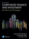 Corporate Finance and Investment - Richard Pike ; Bill Neale ; Saeed Akbar ; Philip Linsley - 9781292208541