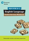 Pearson REVISE AQA GCSE English Language Guided Revision Workbook - for 2026, 2027 exams -  - 9781292213736