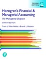 Horngren's Financial & Managerial Accounting, The Managerial Chapters, Global Edition - Tracie Miller-Nobles ; Brenda Mattison ; Ella Mea Matsumura - 9781292412337