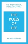 The Rules of Life: A personal code for living a better, happier, more successful kind of life - Richard Templar - 9781292435619