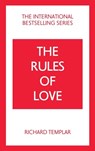 The Rules of Love: A Personal Code for Happier, More Fulfilling Relationships - Richard Templar - 9781292435671