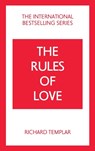 The Rules of Love: A Personal Code for Happier, More Fulfilling Relationships - Richard Templar - 9781292435671
