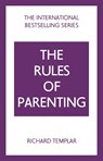 The Rules of Parenting: A Personal Code for Bringing Up Happy, Confident Children - Richard Templar - 9781292435770