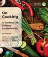 On Cooking: A Textbook of Culinary Fundamentals, Global Edition - Sarah Labensky ; Alan Hause ; Priscilla Martel - 9781292443751