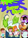 Bug Club Reading Corner: Age 5-7: Super Gloop - Michaela Morgan ; Jess Mikhail ; Jack Prelutsky - 9781292447520