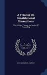 A Treatise on Constitutional Conventions - JAMESON,  John Alexander - 9781296998004